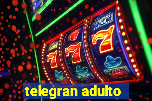 telegran adulto